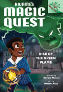 Book cover of KWAME'S MAGIC QUEST 01 RISE OF THE GREEN