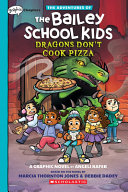 Book cover of ADV OF THE BAILEY SCHOOL KIDS 04 DRAGONS DON'T COOK PIZZA