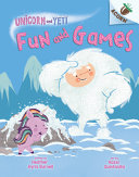 Book cover of UNICORN & YETI 08 FUN & GAMES