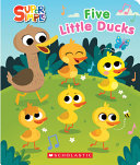 Book cover of 5 LITTLE DUCKS SUPER SIMPLE COUNTDOWN