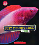 Book cover of JUST DISCOVERED FISH