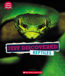 Book cover of JUST DISCOVERED REPTILES
