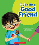 Book cover of I CAN BE A GOOD FRIEND