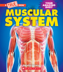 Book cover of MUSCULAR SYSTEM A TRUE BOOK - YOUR AMAZI