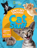 Book cover of CAN'T GET ENOUGH CAT STUFF