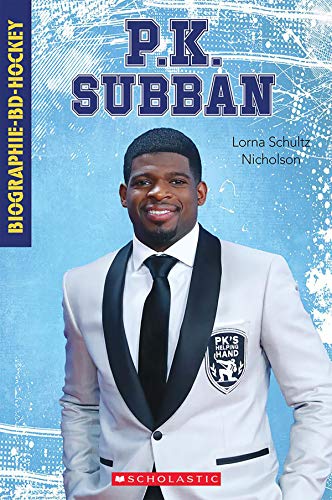Book cover of BIOGRAPHIE BD HOCKEY - PK SUBBAN