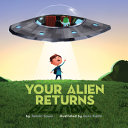 Book cover of YOUR ALIEN RETURNS