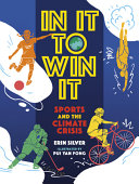 Book cover of IN IT TO WIN IT - SPORTS & THE CLIMATE CRISIS