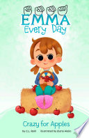 Book cover of EMMA EVERY DAY - CRAZY FOR APPLES