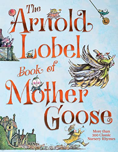 Book cover of ARNOLD LOBEL BOOK OF MOTHER GOOSE