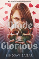 Book cover of MADE GLORIOUS