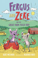Book cover of FERGUS & ZEKE 06 GREAT FARM FIELD TRIP