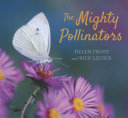 Book cover of MIGHTY POLLINATORS