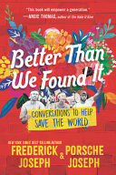 Book cover of BETTER THAN WE FOUND IT - CONVERSATIONS