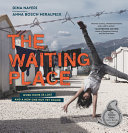 Book cover of WAITING PLACE - WHEN HOME IS LOST &