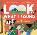 Book cover of LOOK WHAT I FOUND ON THE FARM
