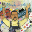 Book cover of MAGIC TRASH - A STORY OF TYREE GUYTON &