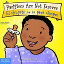 Book cover of PACIFIERS ARE NOT FOREVER - ENG & ESP