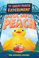 Book cover of GREAT PEACH EXPERIMENT 04 DUCK DUCK