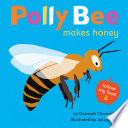 Book cover of POLLY BEE MAKES HONEY