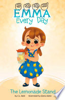 Book cover of EMMA EVERY DAY - LEMONADE STAND