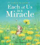 Book cover of EACH OF US IS A MIRACLE