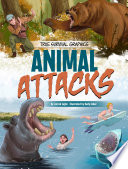 Book cover of TRUE SURVIVAL GRAPHICS - ANIMAL ATTACKS