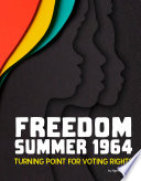 Book cover of FREEDOM SUMMER 1964 - TURNING POINT FOR