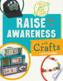 Book cover of RAISE AWARENESS WITH CRAFTS