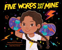 Book cover of 5 WORDS THAT ARE MINE