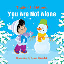 Book cover of YOU ARE NOT ALONE