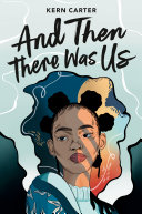 Book cover of & THEN THERE WAS US