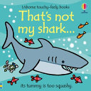 Book cover of THATS NOT MY SHARK