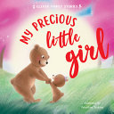 Book cover of MY PRECIOUS LITTLE GIRL