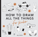 Book cover of ALL THE THINGS - HT DRAW BOOKS FOR K