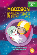 Book cover of MADISON MARS TO THE MOON