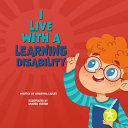 Book cover of I LIVE WITH A LEARNING DISABILITY