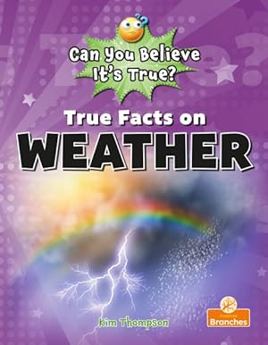 Book cover of TRUE FACTS ON WEATHER