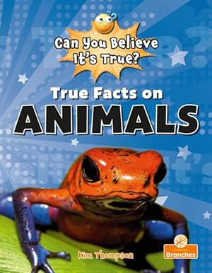 Book cover of TRUE FACTS ON ANIMALS