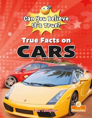 Book cover of TRUE FACTS ON CARS