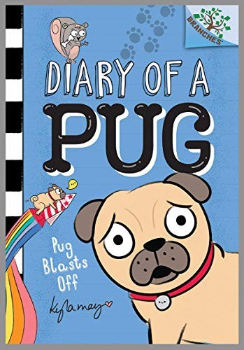 Book cover of DIARY OF A PUG 01 PUG BLASTS OFF