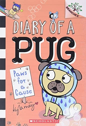 Book cover of DIARY OF A PUG 03 PAWS FOR A CAUSE