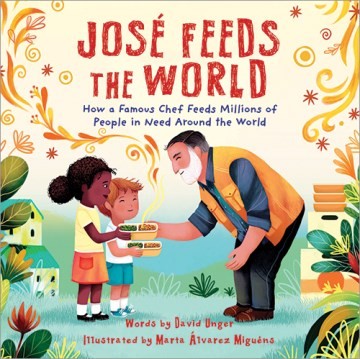 Book cover of JOSÉ FEEDS THE WORLD
