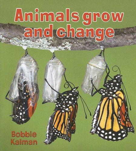 Book cover of ANIMALS GROW & CHANGE
