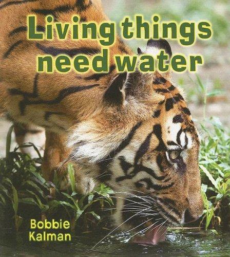 Book cover of LIVING THINGS NEED WATER