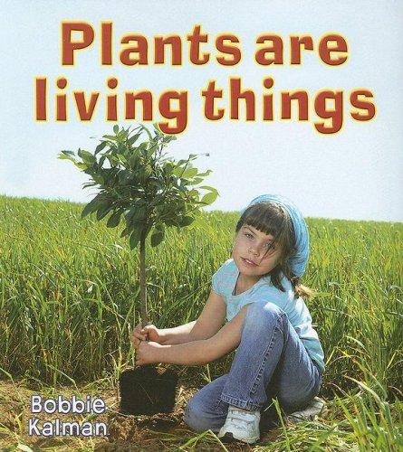 Book cover of PLANTS ARE LIVING THINGS