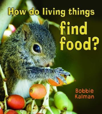 Book cover of HOW DO LIVING THINGS FIND FOOD