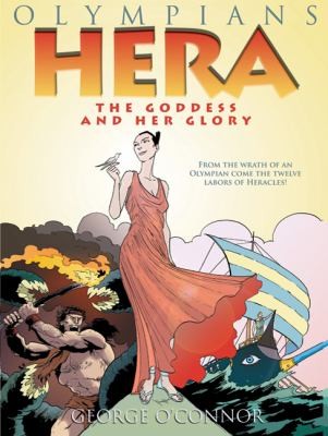 Book cover of OLYMPIANS 03 HERA THE GODDESS & HER GLOR