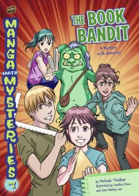 Book cover of MANGA MATH MYSTERY 07 BOOK BANDIT