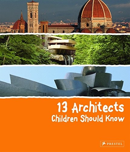 Book cover of 13 ARCHITECTS CHILDREN SHOULD KNOW